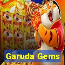 Garuda Gems